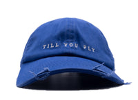 Till You Fly Dad Hat